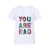 Lola + The Boys You Are Rad T-Shirt Girls